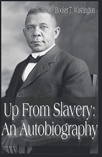 Stock image for Up From Slavery: An Autobiography for sale by Goodwill Books