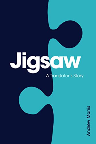 Beispielbild fr Jigsaw: A Translator's Story zum Verkauf von AwesomeBooks