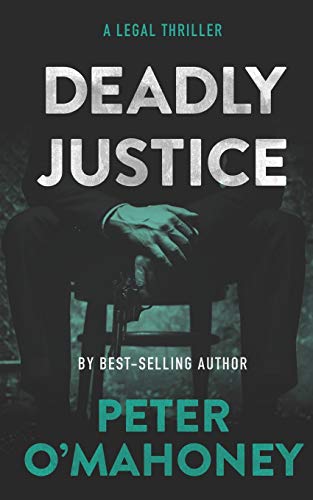 Stock image for Deadly Justice: A Legal Thriller (Tex Hunter Series) for sale by Goodwill Books