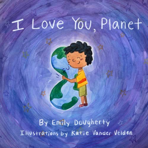 Stock image for I Love You, Planet for sale by Better World Books