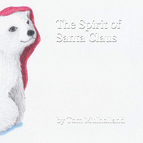 Imagen de archivo de The Spirit of Santa Claus a la venta por PBShop.store US