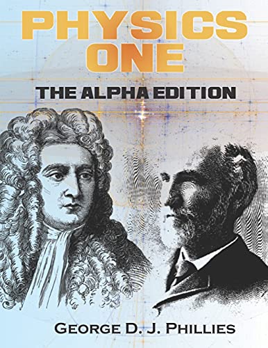 Imagen de archivo de Physics One: The Alpha Edition a la venta por Ria Christie Collections