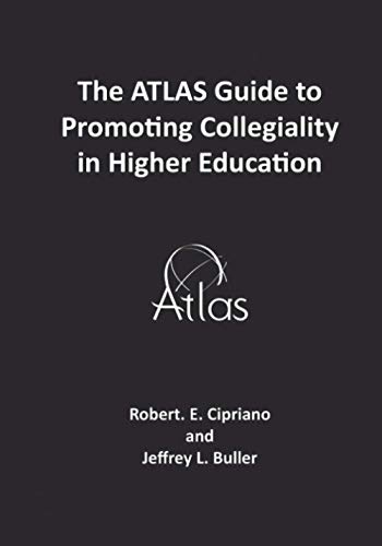 Imagen de archivo de The ATLAS Guide to Promoting Collegiality in Higher Education a la venta por Ria Christie Collections