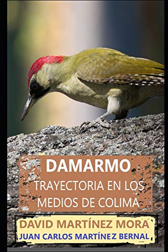 Imagen de archivo de DAMARMO Trayectoria en los medios de Colima a la venta por PBShop.store US