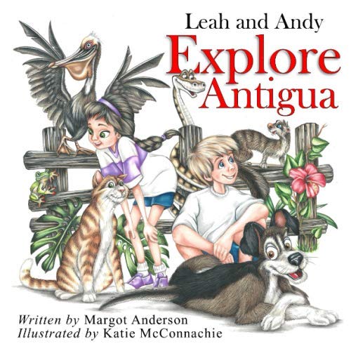 Stock image for Leah and Andy Explore Antigua for sale by Wonder Book