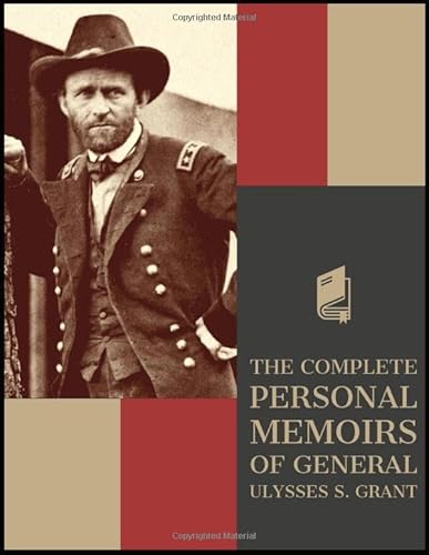 Stock image for The Complete Personal Memoirs of General Ulysses S. Grant for sale by HPB-Emerald