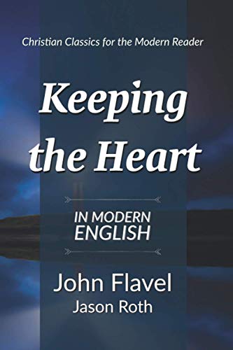 Beispielbild fr Keeping the Heart: In Modern English zum Verkauf von Half Price Books Inc.