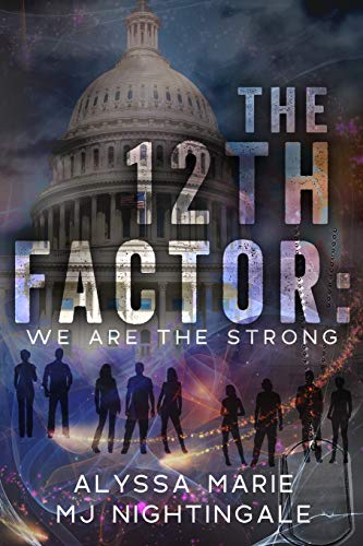 Stock image for The 12th Factor: We are the Strong (The 12th Factor Series) for sale by Read&Dream