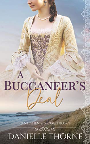 Beispielbild fr A Buccaneers Deal: A Clean Wholesome Romance (Gentlemen of the Coast) zum Verkauf von Omega