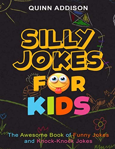 Stock image for Silly Jokes for Kids: The Awesome Book of Funny Jokes and Knock-Knock Jokes | Children Ages 5-12 (Road Trip Activities for Kids) for sale by Bahamut Media