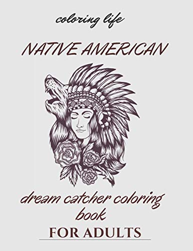 Stock image for native american dream catcher coloring book for adult: Inspired By Native American Indian Cultures and Styles for sale by GreatBookPrices