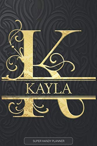 Stock image for Kayla: Kayla Name Planner, Calendar, Notebook ,Journal, Golden Letter Design With The Name Kayla for sale by Red's Corner LLC