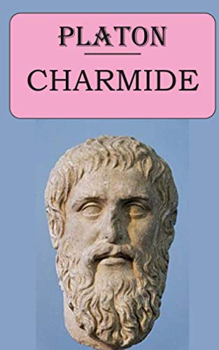 Imagen de archivo de Charmide (Platon): dition intgrale et annote a la venta por medimops