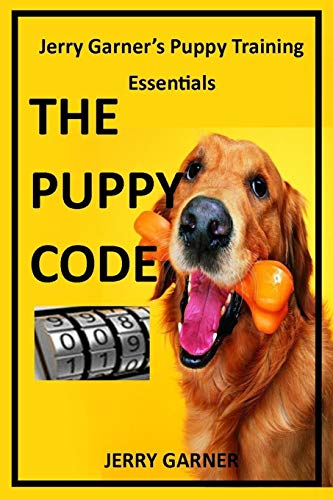 Stock image for THE PUPPY CODE Jerry Garners Puppy Training Essentials for sale by PBShop.store US