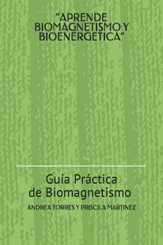 Stock image for   CURSO INTEGRAL DE BIOMAGNETISMO Y BIOENERGETICA  : Certifcate en Biomagnetismo en M xico (Spanish Edition) for sale by HPB-Ruby