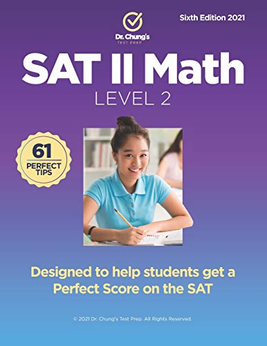 Stock image for Dr. Chung's SAT II Math Level 2: Designed to help students get a perfect score on the exam for sale by Better World Books