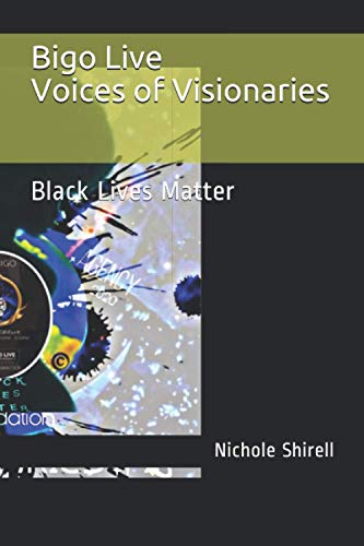 Beispielbild fr Bigo Live Voices of Visionaries!: Black Lives Matter zum Verkauf von ALLBOOKS1