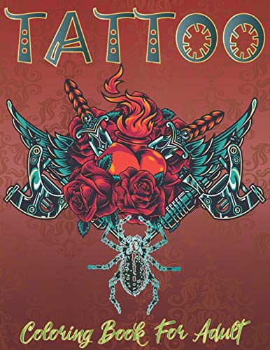 Stock image for Tattoo Coloring Book: Relaxing Tattoo Designs for Men and Women and Adult for sale by GreatBookPrices