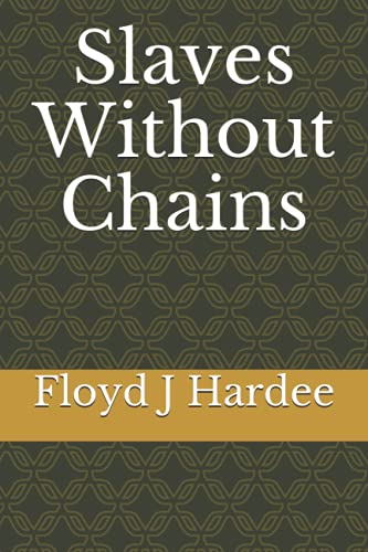 Beispielbild fr Slaves Without Chains zum Verkauf von PBShop.store US