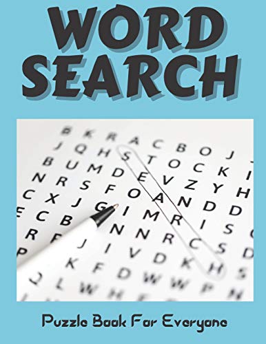 Stock image for Word Search Puzzle Book For Everyone: 100 Cleverly Hidden Word Search to Complete for Adults, Teens, and Everyone with key solution for sale by GreatBookPricesUK