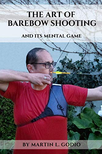 Stock image for The ART of BAREBOW Shooting: and its mental game for sale by GreatBookPrices