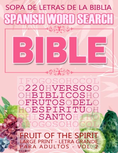 Imagen de archivo de Spanish Bible Word Search (Sopa de letras de la Biblia) 220 Versos bblicos, Frutos del Espritu Santo (Fruit of the Spirit) Large Print - Letra Grand a la venta por GreatBookPrices