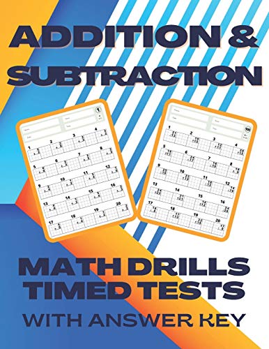 Stock image for Addition and Subtraction Math Drills Timed Tests with Answers: Math Facts Addition and Subtraction Practice for Kindergarten Grade 1 and Grade 2 stude for sale by GreatBookPricesUK