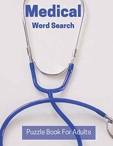 9798673852675: Medical Word Search Puzzle Book For Adults: Large Print Puzzle Book Gift With Solutions | Entertaining Medical Gift (Medical Word Search Book Series)