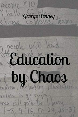 9798673972076: Education by Chaos