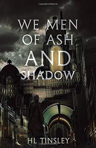 Beispielbild fr We Men of Ash and Shadow (The Vanguard Chronicles) zum Verkauf von AwesomeBooks