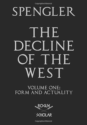 Stock image for The Decline of the West, Vol. I: Form and Actuality for sale by HPB-Red