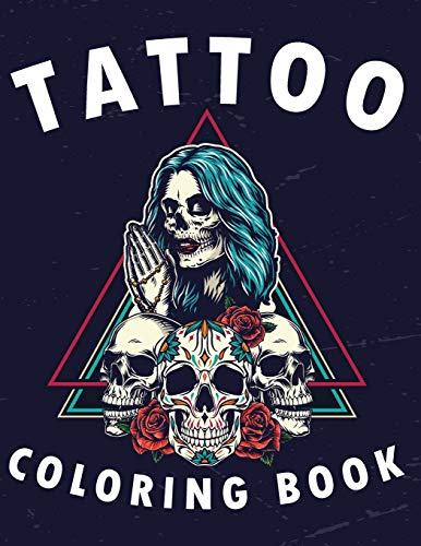 Stock image for Tattoo Coloring Book: Adult Tattoo Coloring Book For Stress Relief And Relaxation, Beautiful Modern Tattoo Illustrations for sale by GreatBookPrices