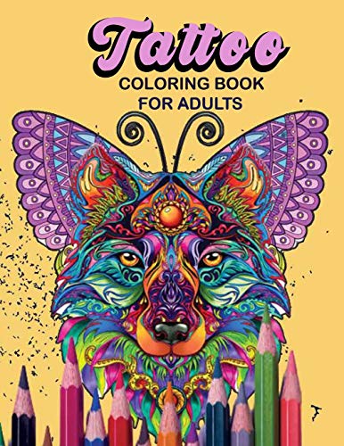 Stock image for Tattoo Coloring Book For Adults: Relaxing Tattoo Designs for Men and Women and Adult for sale by GreatBookPrices