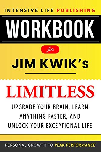 Beispielbild fr Workbook for Limitless: Upgrade Your Brain, Learn Anything Faster, and Unlock Your Exceptional Life zum Verkauf von Half Price Books Inc.