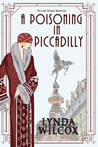 Imagen de archivo de A Poisoning In Piccadilly (The Lady Eleanor Mysteries) a la venta por AwesomeBooks