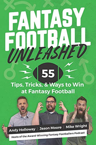 Imagen de archivo de Fantasy Football Unleashed: 55 Tips, Tricks, & Ways to Win at Fantasy Football a la venta por AwesomeBooks