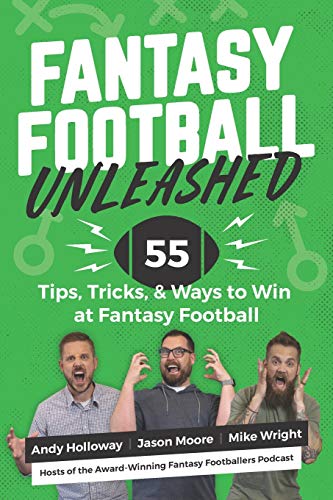 Stock image for Fantasy Football Unleashed: 55 Tips, Tricks, & Ways to Win at Fantasy Football for sale by Bahamut Media