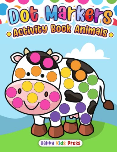 Beispielbild fr Dot Markers Activity Book Animals: Do a dot page a day (Animals) Easy Guided BIG DOTS | Gift For Kids Ages 1-3, 2-4, 3-5, Baby, Toddler, Preschool, . Art Paint Daubers Kids Activity Coloring Book zum Verkauf von Better World Books