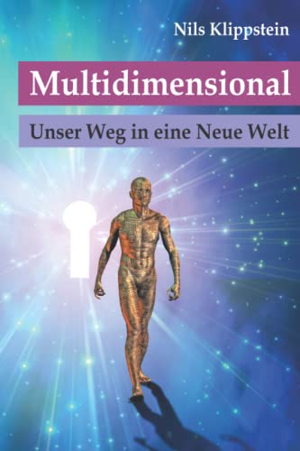 Beispielbild fr Multidimensional: Unser Weg in eine Neue Welt zum Verkauf von medimops