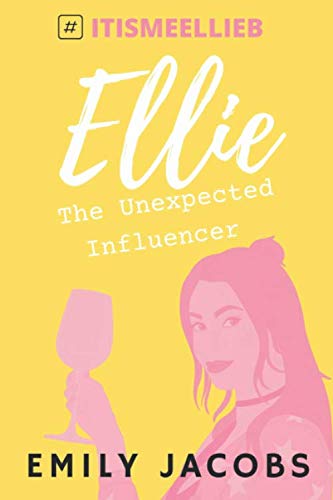 Beispielbild fr Ellie: The Unexpected Influencer zum Verkauf von AwesomeBooks