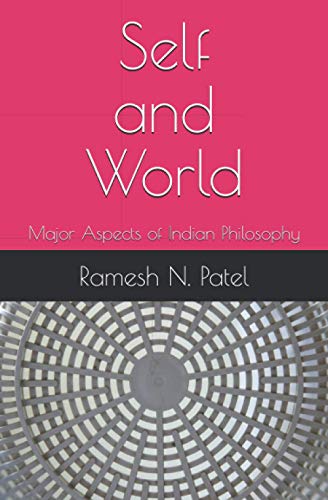 Imagen de archivo de Self and World: Major Aspects of Indian Philosophy a la venta por Ria Christie Collections