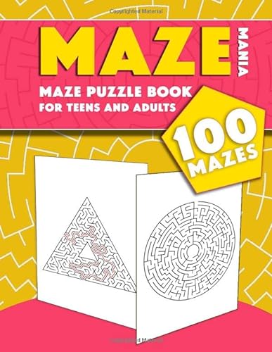 9798675510436: Maze Mania - Maze Puzzle Book for Teens and Adults, 100 Mazes: Fun Activity Book - Find your Way out of these Amazing Labyrinths