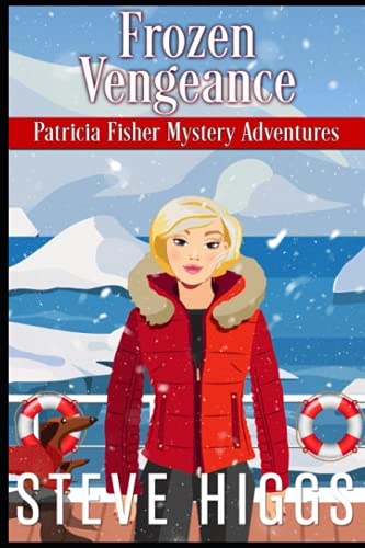 Stock image for Frozen Vengeance (Patricia Fisher Mystery Adventures) for sale by HPB Inc.