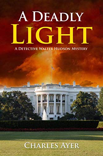 Stock image for A Deadly Light: A Detective Walter Hudson Mystery (Walter Hudson Mysteries) for sale by Better World Books: West