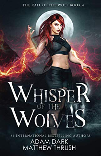Beispielbild fr Whisper of the Wolves A Paranormal Urban Fantasy Shapeshifter Romance 4 Call of the Wolf zum Verkauf von PBShop.store US