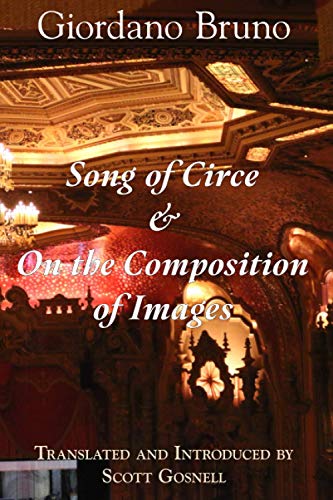9798676038618: Song of Circe & On the Composition of Images: Two Books of the Art of Memory (Collected Works of Giordano Bruno)