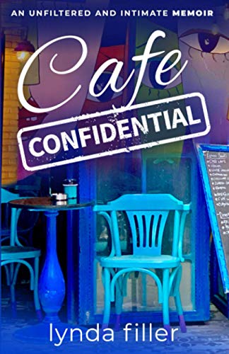 Stock image for CAFE CONFIDENTIAL: An unfiltered and intimate memoir for sale by Goodwill Books