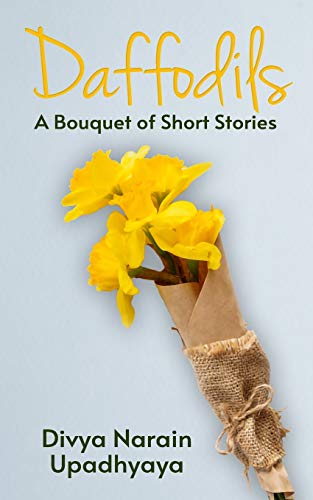 Beispielbild fr Daffodils: A Bouquet of Short Stories zum Verkauf von GreatBookPrices