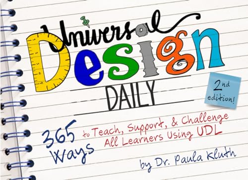 Imagen de archivo de Universal Design Daily: 365 Ways to Teach, Support, Challenge All Learners Using UDL a la venta por Goodwill Industries