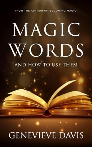 Stock image for Magic Words and How to Use Them for sale by Goodwill Books